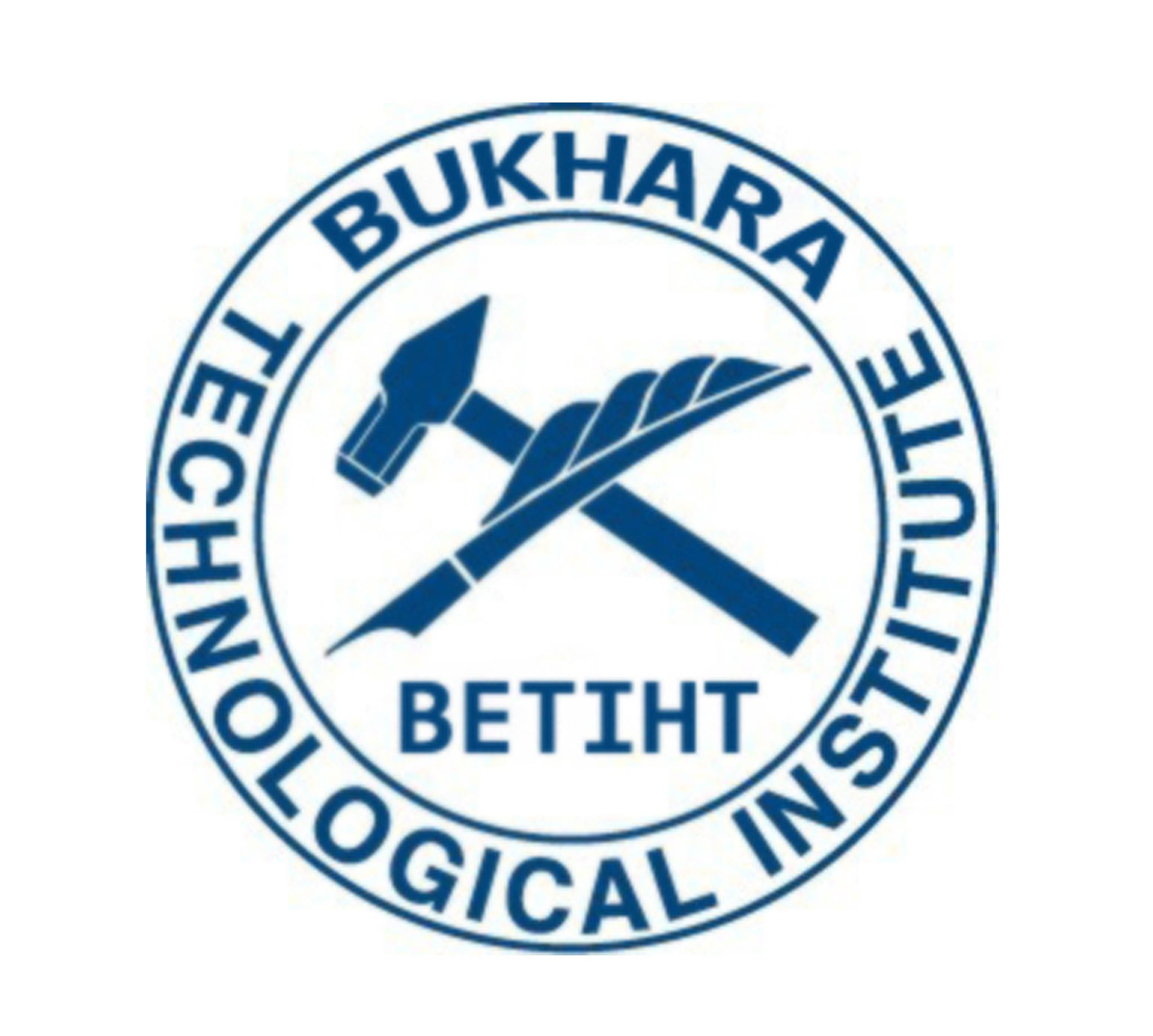 BUKHARAA ENGINEERING TECHNOLOGICAL INSTITUTE